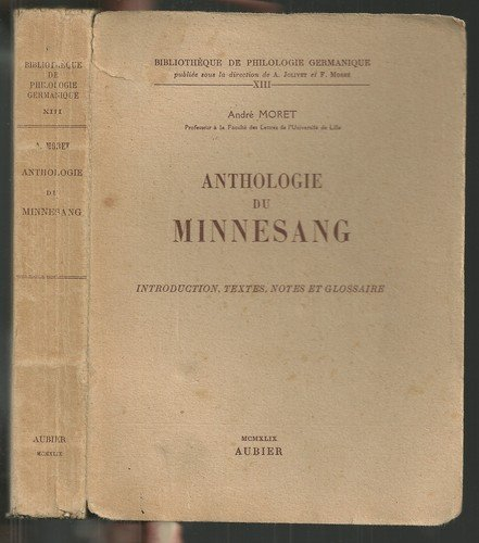anthologie du minnesang : textes (bibliothèque de philologie germanique)