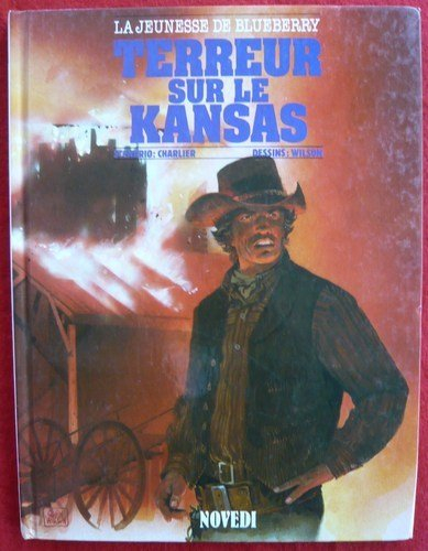 la jeunesse de blueberry, tome 5 : terreur sur le kansas