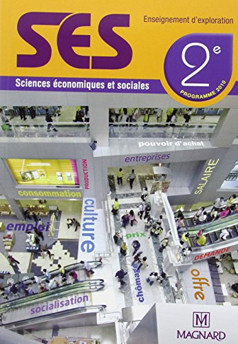 SES sciences économiques et sociales 2e : enseignement d'exploration : programme 2010