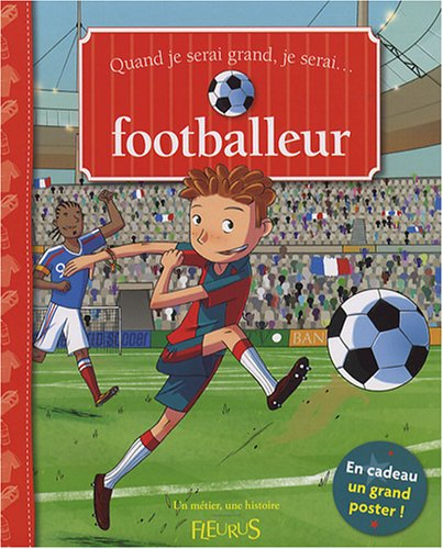 Quand je serai grand, je serai... footballeur