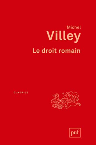 Le droit romain : son actualité