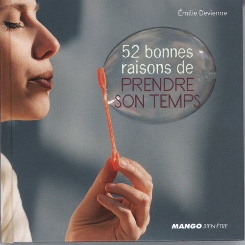 52 bonnes raisons de prendre son temps