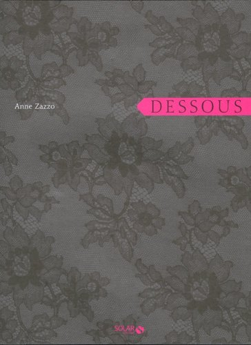 Dessous : imaginaire de la lingerie