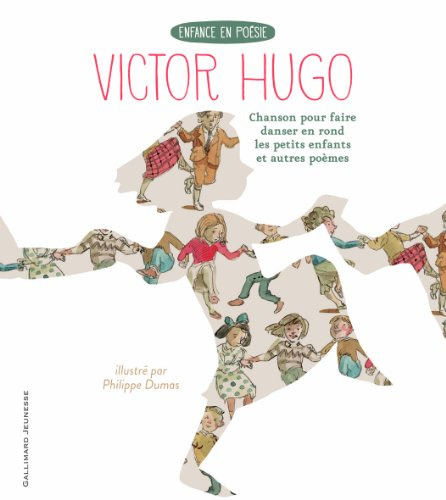 Chanson pour faire danser en rond les petits enfants : et autres poèmes