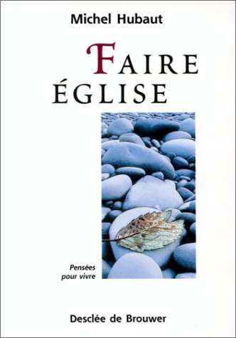 Faire Eglise