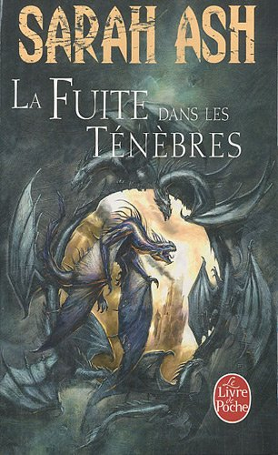 Préquelle aux Larmes d'Artamon. Vol. 2. La fuite dans les ténèbres