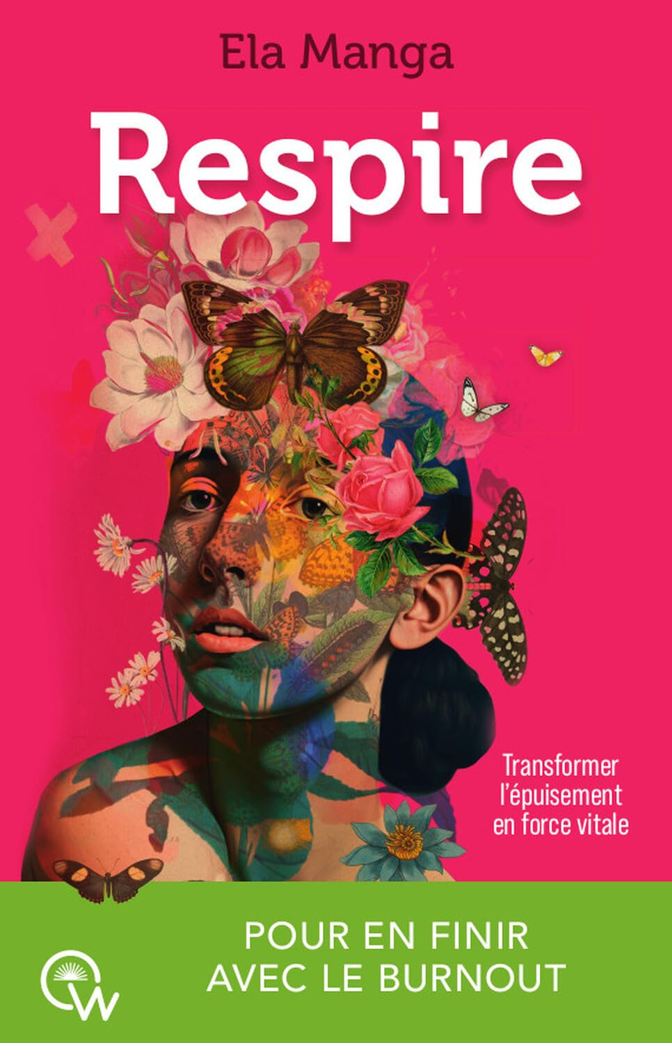 Respire : transformer l'épuisement en force vitale pour en finir avec le burnout