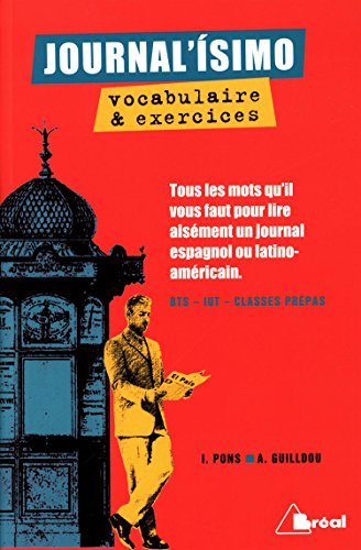 Journal'isimo, vocabulaire et exercices : tous les mots qu'il vous faut pour lire aisément un journa