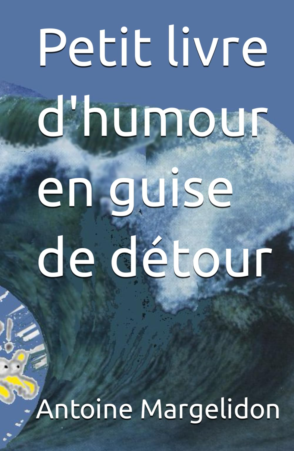 Petit livre d'humour en guise de détour