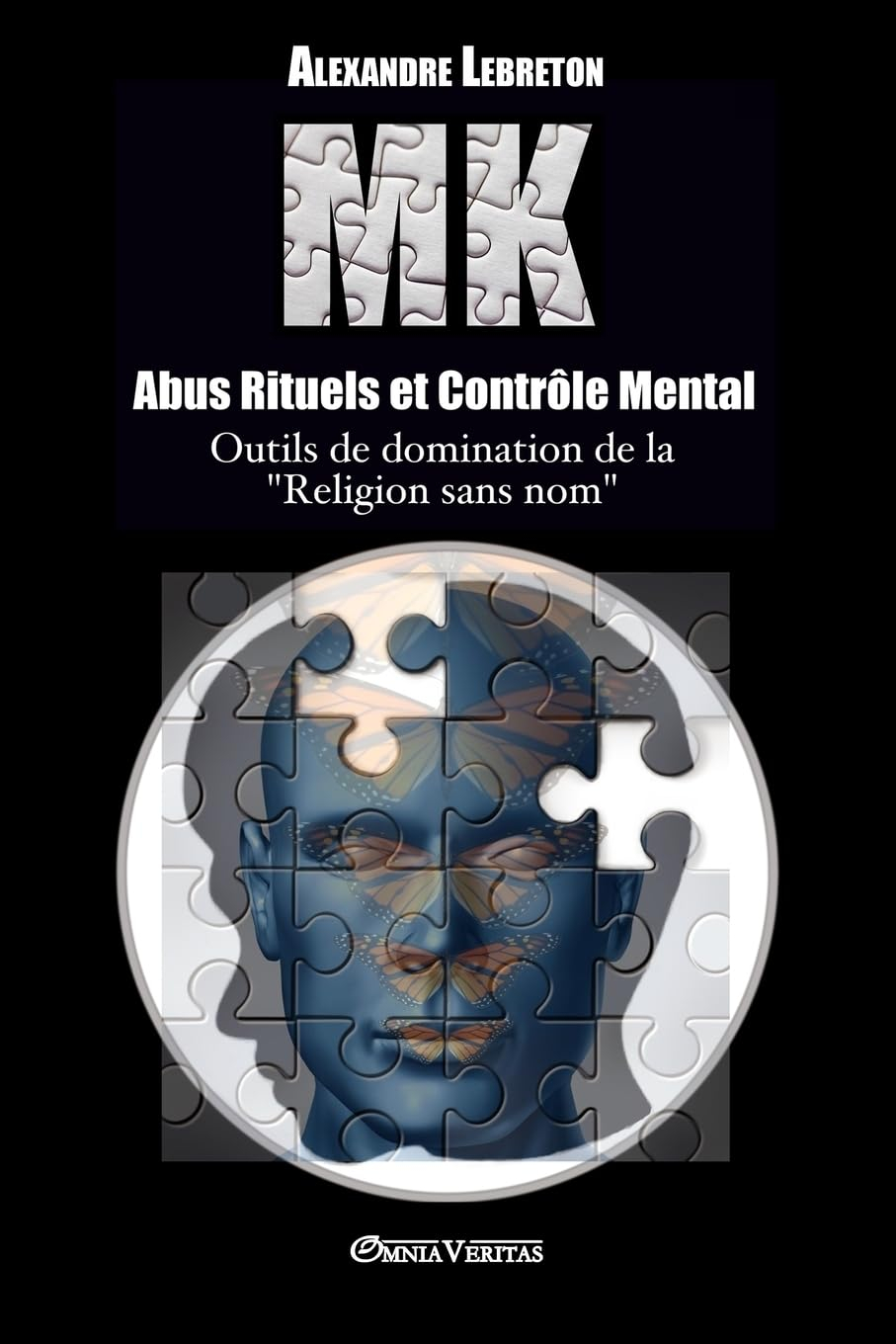 MK - Abus Rituels et Contrôle Mental: Outils de domination de la "religion sans nom"