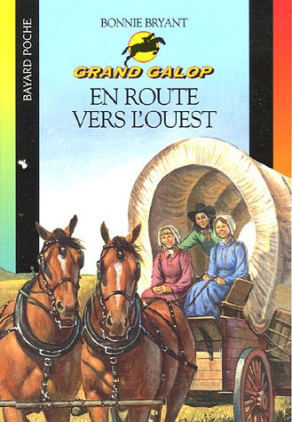 Grand Galop. En route vers l'ouest