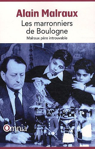 Les marronniers de Boulogne : Malraux, père introuvable