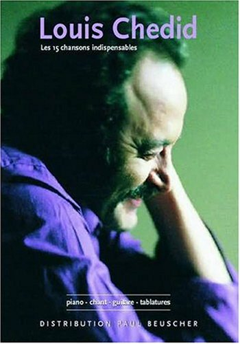 Partition : Louis Chedid, les 15 chansons indispensables p/v/g