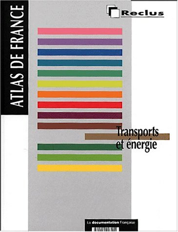 Atlas de France. Vol. 11. Transports et énergie