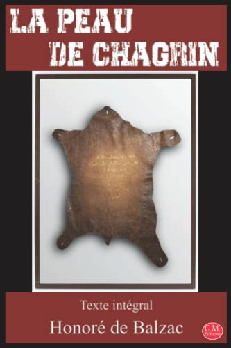 La Peau de Chagrin: Honoré de Balzac | Texte intégral | G.M. Editions (Annoté)