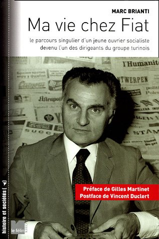 Ma vie chez Fiat : le parcours singulier d'un jeune ouvrier socialiste devenu l'un des dirigeants du