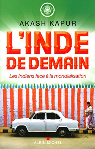 L'Inde de demain : les Indiens face à la mondialisation