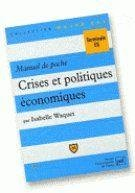 Crises et politiques économiques : manuel de poche