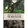 Mystères de Bretagne : balade au pays des légendes