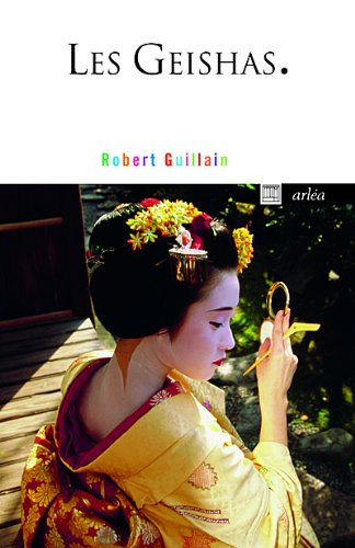 Les geishas ou Le monde des fleurs et des saules