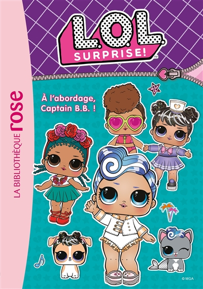 LOL surprise !. Vol. 7. A l'abordage, Captain BB !
