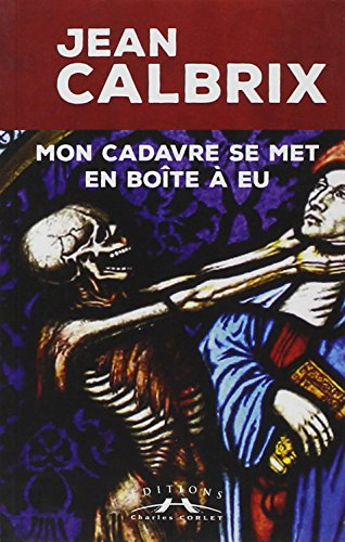 Mon cadavre se met en boîte à Eu
