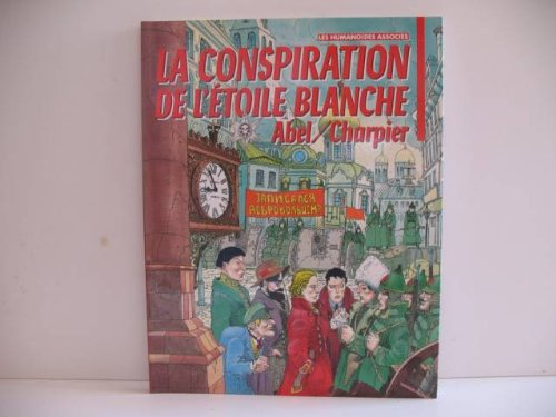 La Conspiration de l'étoile blanche : les aventures de Brian et Alvès
