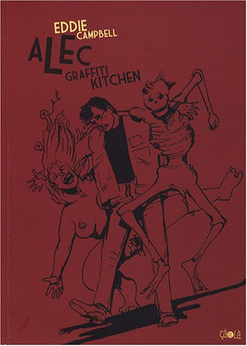 Alec. Vol. 2. Graffiti kitchen