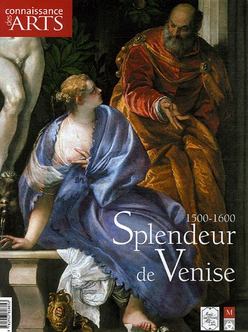 connaissance des arts, hors série n, 270 : splendeur de venise