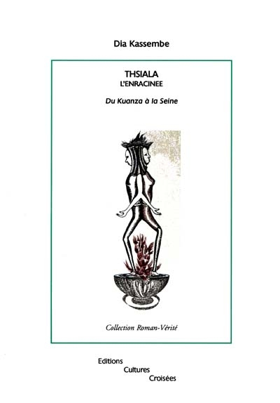 Thsiala l'enracinée : du Kuanza à la Seine