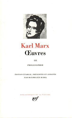 marx : oeuvres, tome 3 : philosophie
