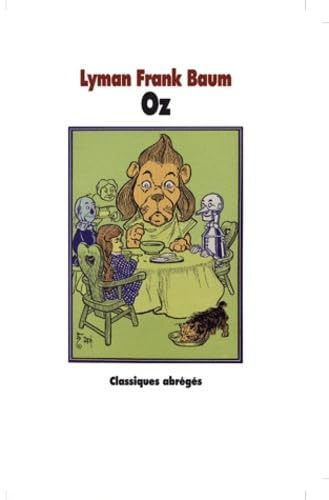 Le magicien d'Oz. Merveilleux pays d'Oz