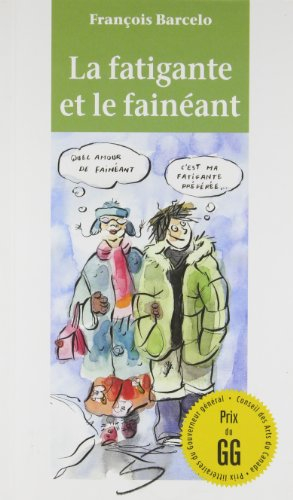 La fatigante et le fainéant