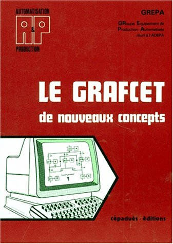Le GRAFCET : de nouveaux concepts