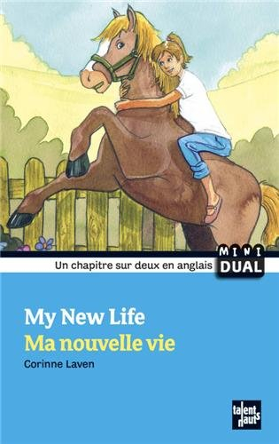 Ma nouvelle vie. My new life