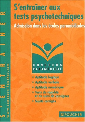 S'entraîner aux tests psychotechniques : admission dans les écoles paramédicales