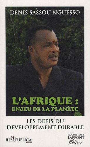 L'Afrique, enjeu de la planète : les nouveaux défis du développement durable