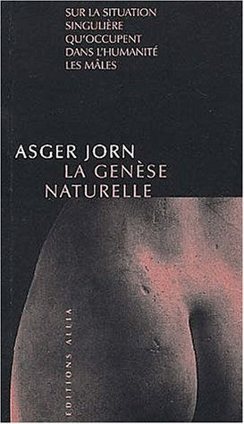 La genèse naturelle : sur la situation singulière qu'occupent dans l'humanité les mâles