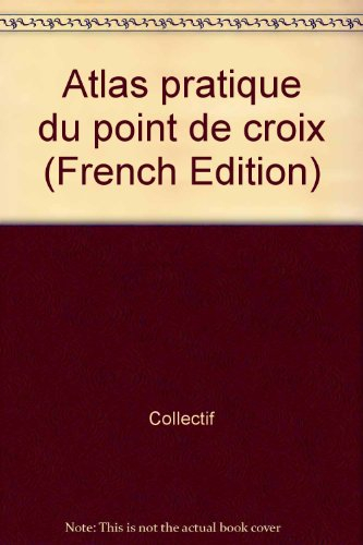 Atlas pratique du point de croix