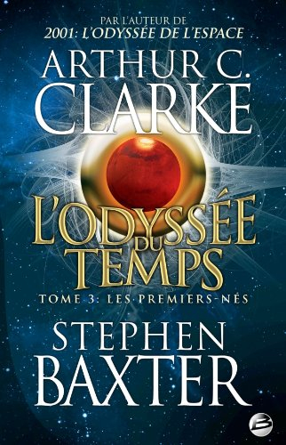 L'odyssée du temps. Vol. 3. Les premiers-nés