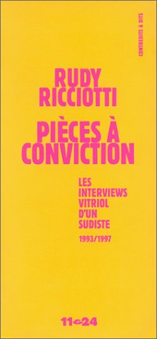 Pièces a conviction : interviews vitriol d'un sudiste : 1993-1997
