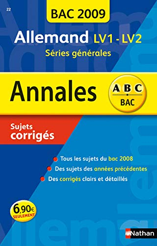 Allemand LV1-LV2 toutes séries : sujets corrigés, bac 2009