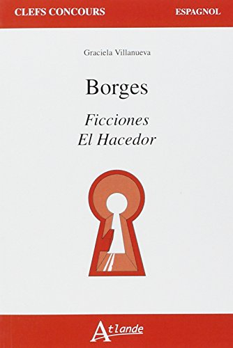 Borges : Ficciones, El hacedor