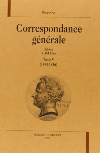 Correspondance générale. Vol. 05. 1834-1836