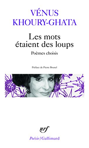 Les mots étaient des loups : poèmes choisis