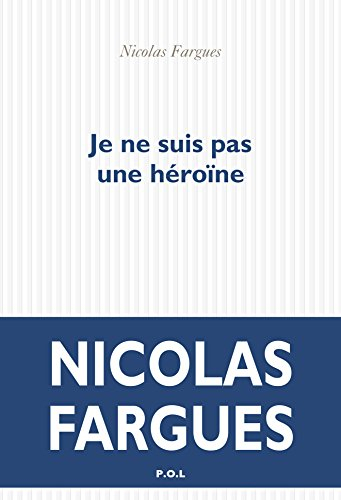 Je ne suis pas une héroïne