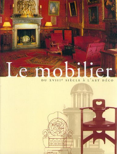 Le mobilier : du XVIIIe siècle à l'art déco
