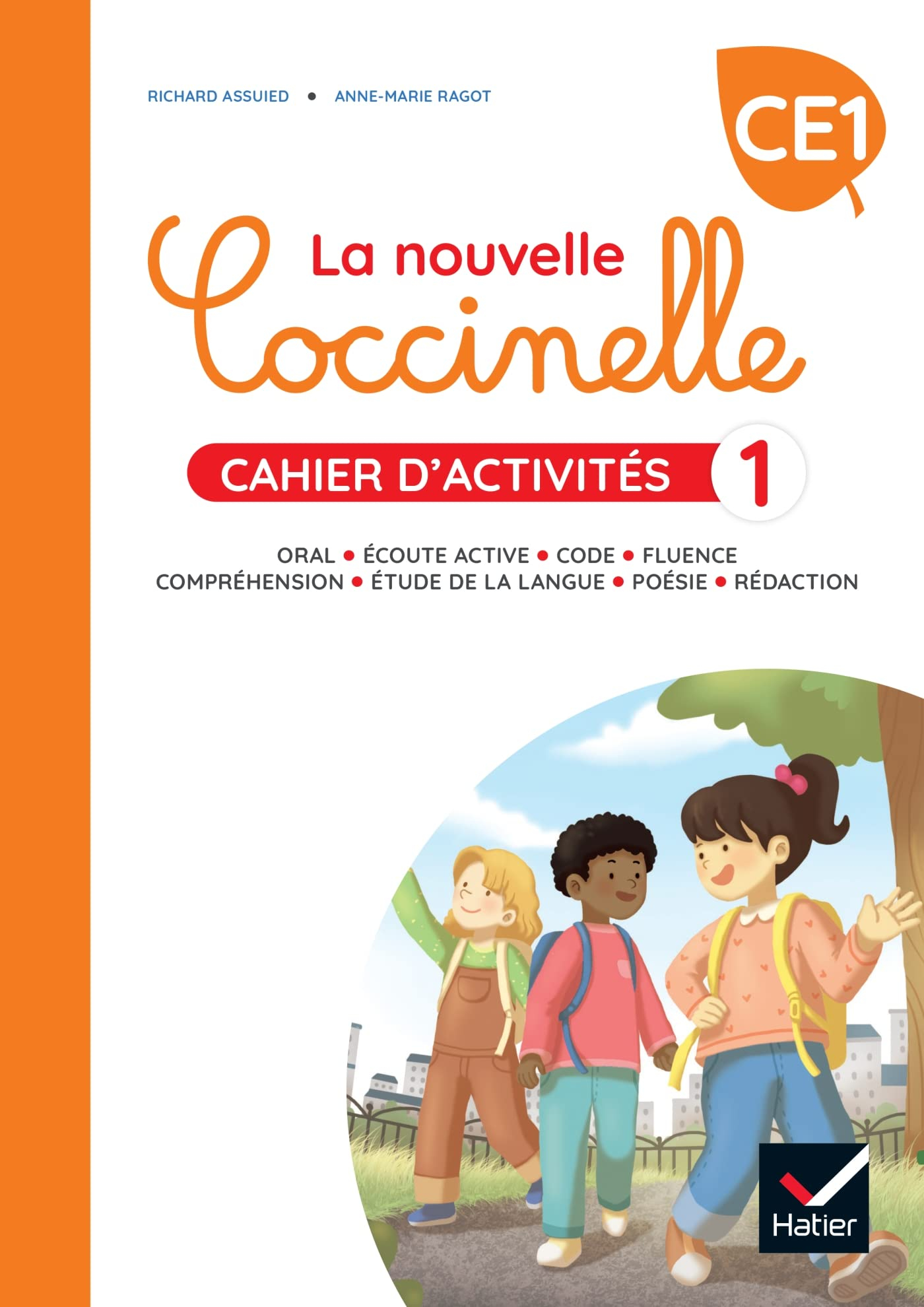 La nouvelle Coccinelle, cahier d'activités CE1 : oral, écoute active, code, fluence, compréhension, 