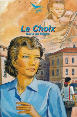 Le choix