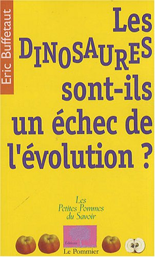 Les dinosaures sont-ils un échec de l'évolution ?